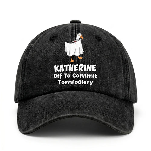 Off To Commit Tomfoolery Funny Goose Washed Cap KATHERINE 13K1 C131PF