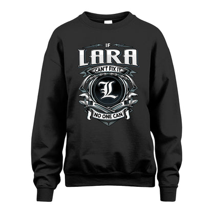 LARA 13K1-510 Personalized  "Can’t Fix It No One Can"
