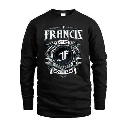 FRANCIS 13K1-510 Personalized  "Can’t Fix It No One Can"