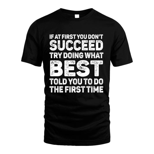 BEST 13K3-117Personalized Funny Quote Apparel If At First You Dont Succeed