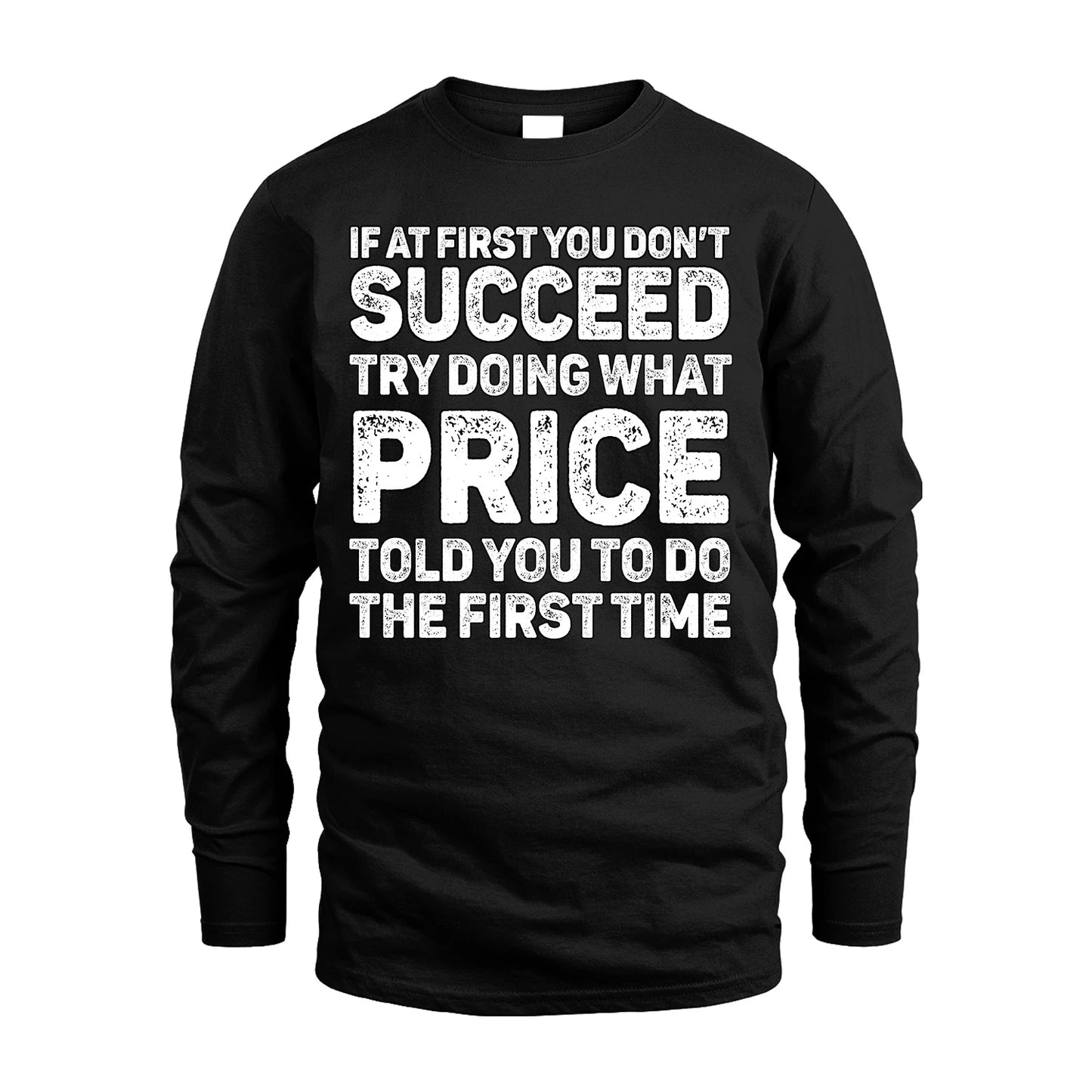 PRICE 13K2-117Personalized Funny Quote Apparel If At First You Dont Succeed
