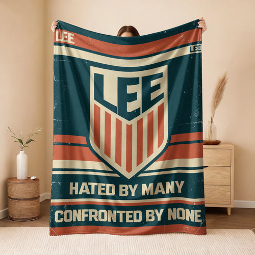 Hated By Many Confronted By None Retro Fleece Blanket LEE 13K1 BK58