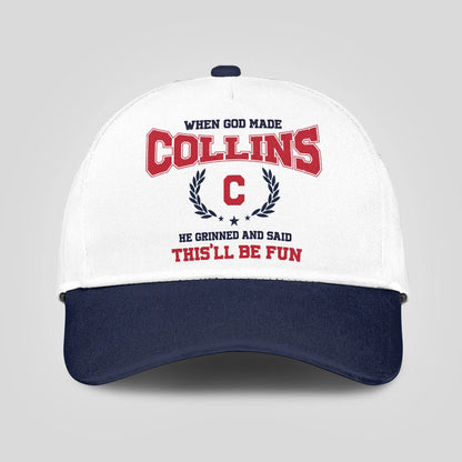 When God Made Your Name He Grinned And Said This'll Be Fun Blue Cap COLLINS 13K1 C57PF