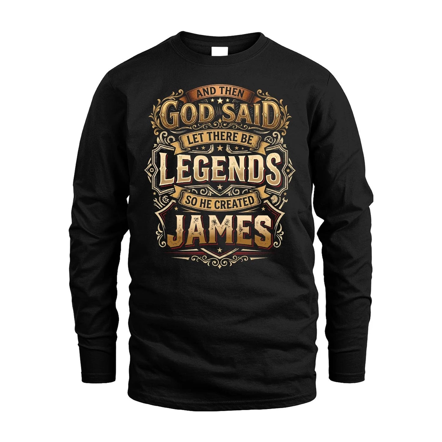 JAMES 13K1-540 And Then God Said Let There Be Legends...