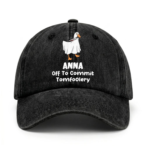 Off To Commit Tomfoolery Funny Goose Washed Cap ANNA 13K1 C131PF