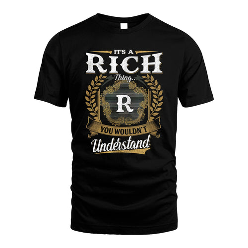RICH 13K1-1–Personalized Name Quote Apparel “It’s an NAME Thing You Wouldn’t Understand”