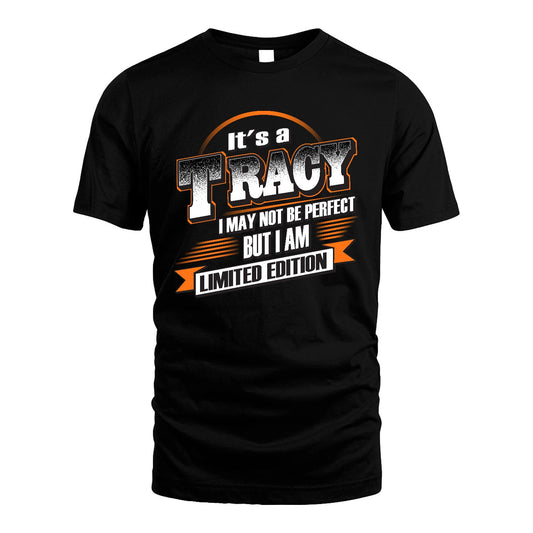 TRACY 13K1-514 Personalized "It's a ... I May Not Be Perfect..."