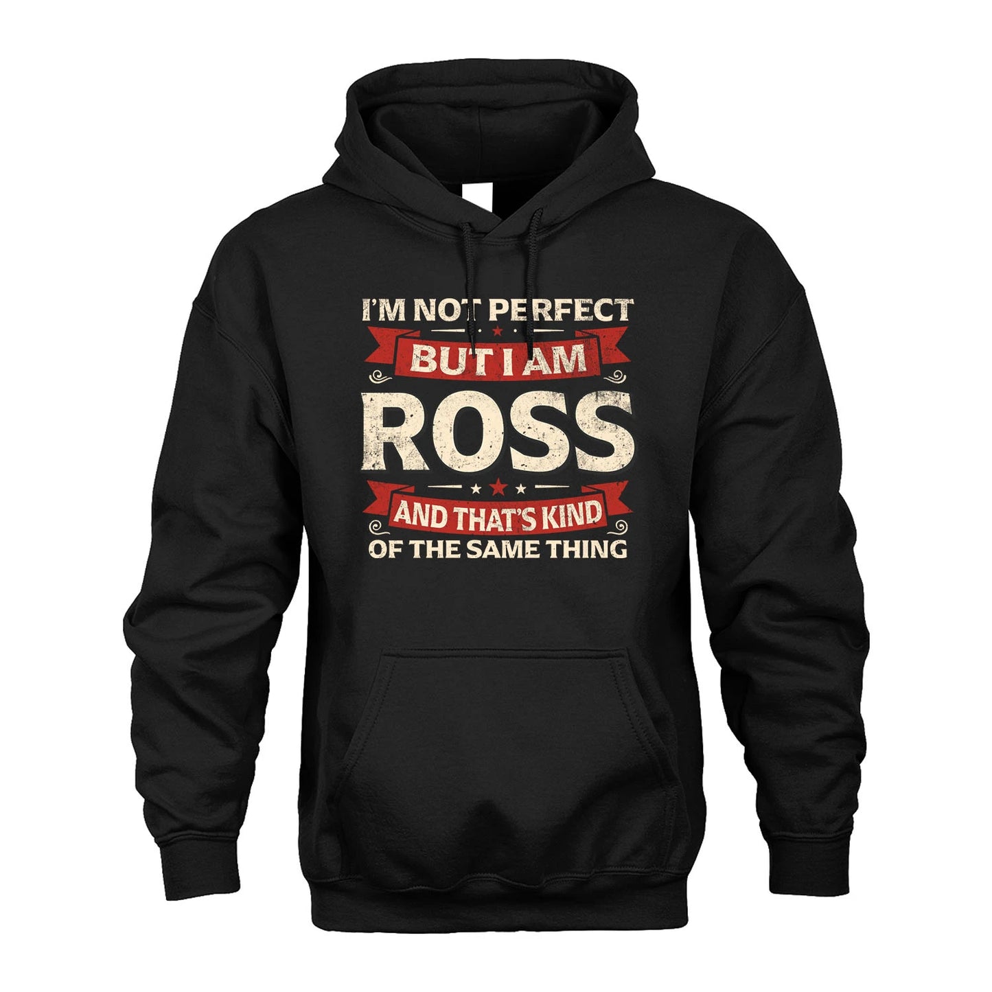ROSS 13K1-566 I'm Not Perfect But I Am...