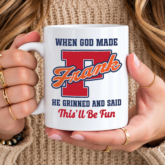 When God Made Your Name Personalized Baseball Mug FRANK 13K1 MG07