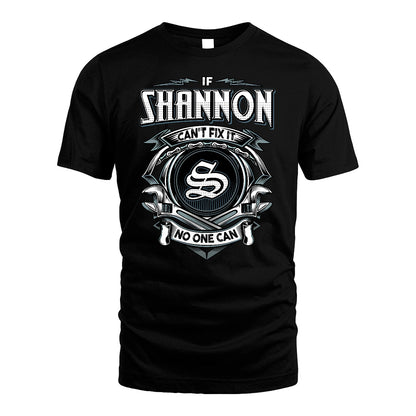 SHANNON 13K1-510 Personalized  "Can’t Fix It No One Can"