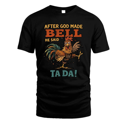 BELL 13K1-563 After God Made Name He Said Ta Da!