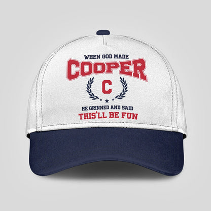 When God Made Your Name He Grinned And Said This'll Be Fun Blue Cap COOPER 13K1 C57PF