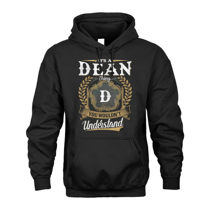 DEAN 13K1-1–Personalized Name Quote Apparel “It’s an NAME Thing You Wouldn’t Understand”