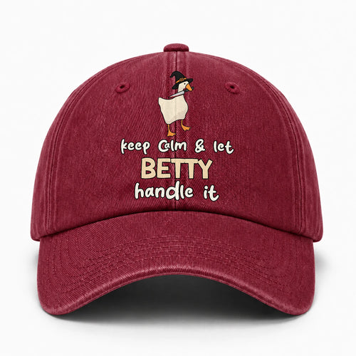 Keep Calm & Let Your Name Handle It Funny Witch Goose Washed Cap BETTY 13K1 C128PF
