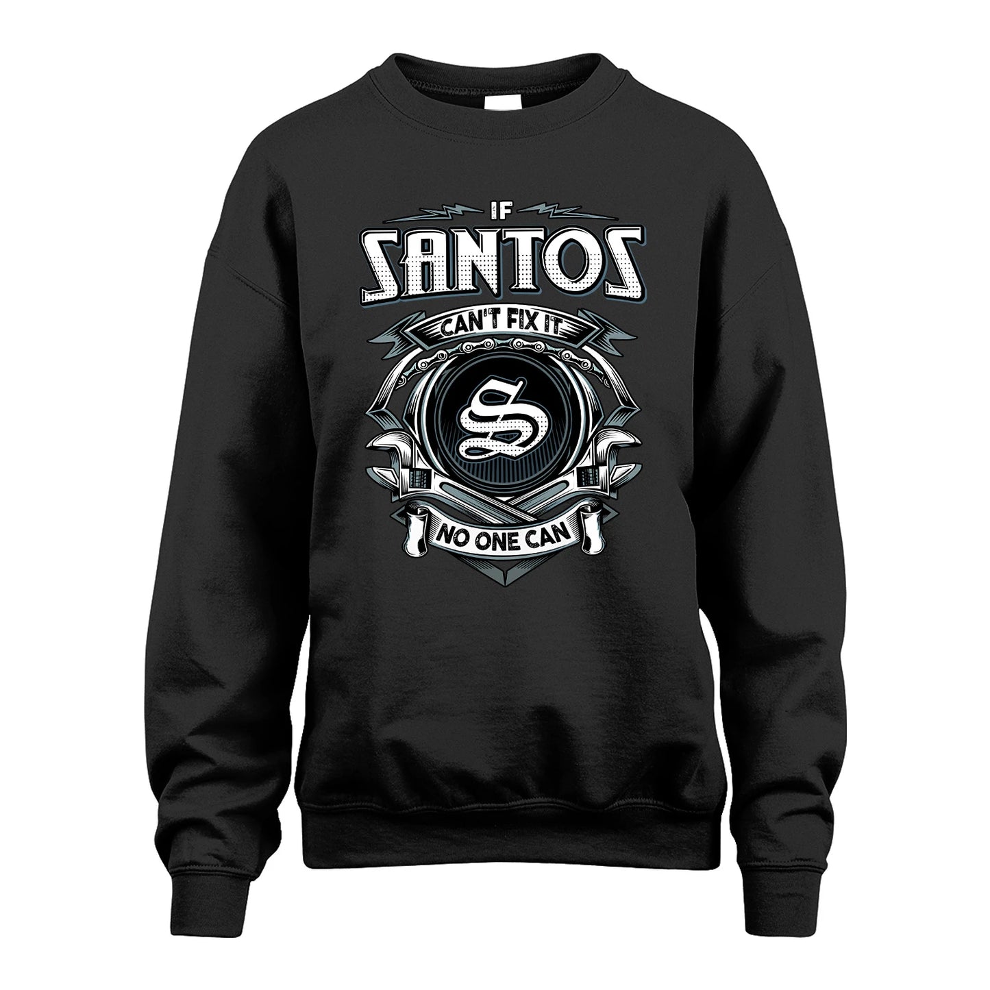 SANTOS 13K1-510 Personalized  "Can’t Fix It No One Can"