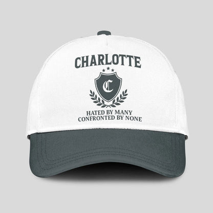 Hated By Many Confronted By None Royal Cap CHARLOTTE 13K1 C40PF