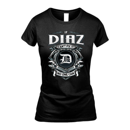 DIAZ 13K1-510 Personalized  "Can’t Fix It No One Can"
