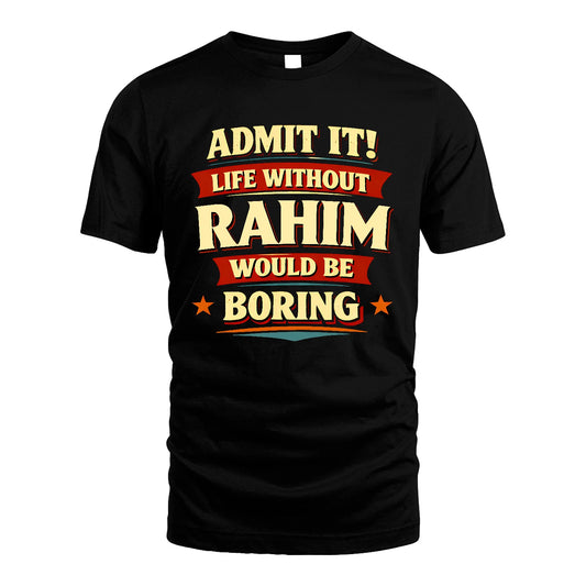 RAHIM 13K8-503 Admit It Life Without...