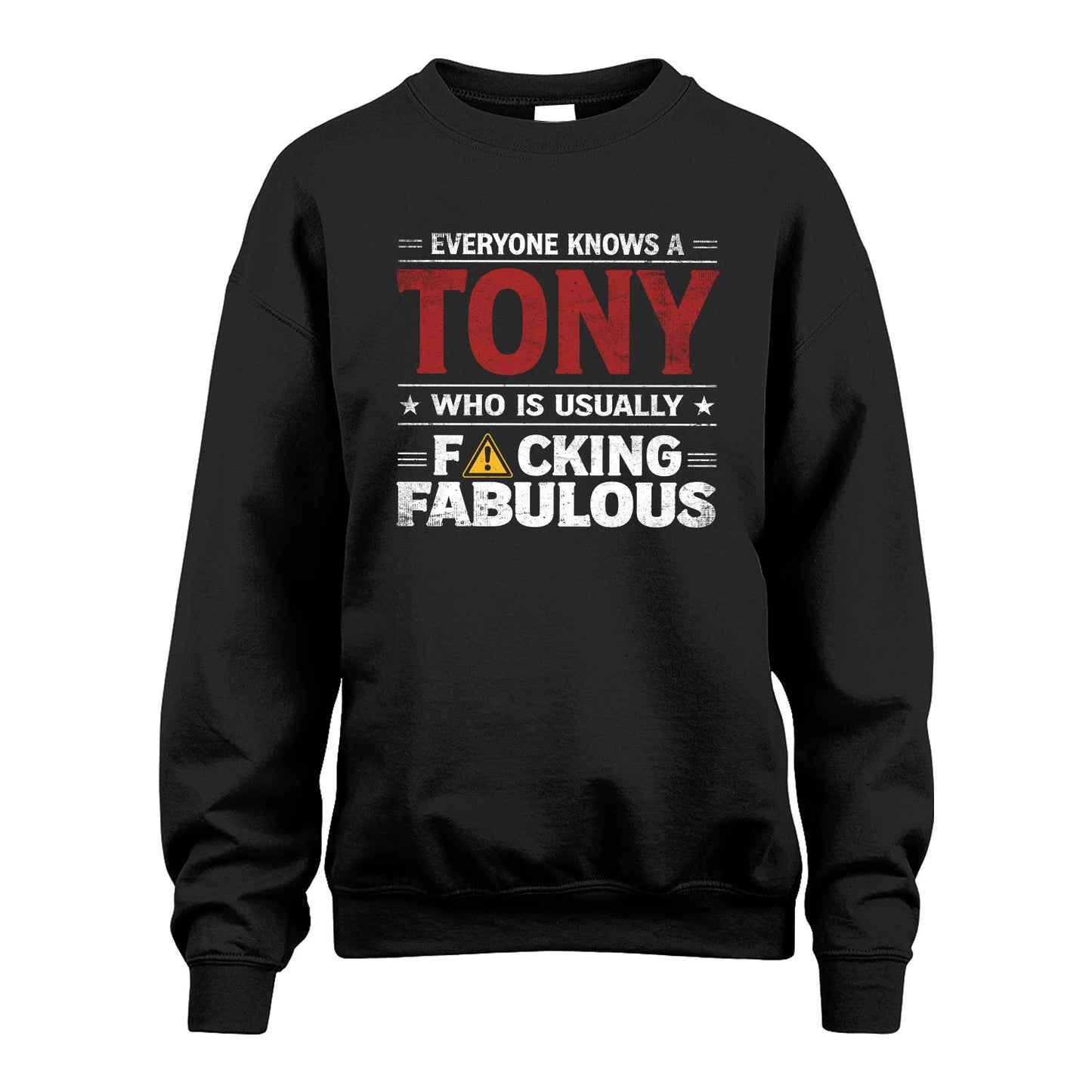 TONY 13K1-565 Everyone Know A/An Name Who Is Usually...