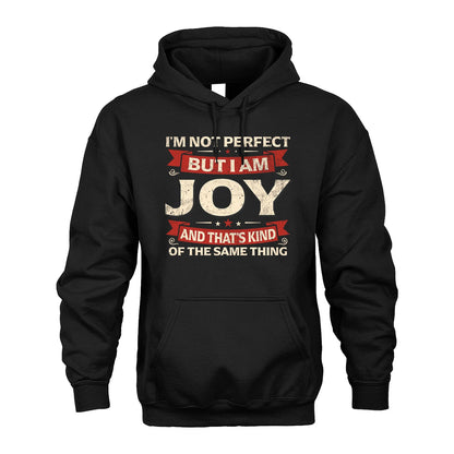 JOY 13K1-566 I'm Not Perfect But I Am...