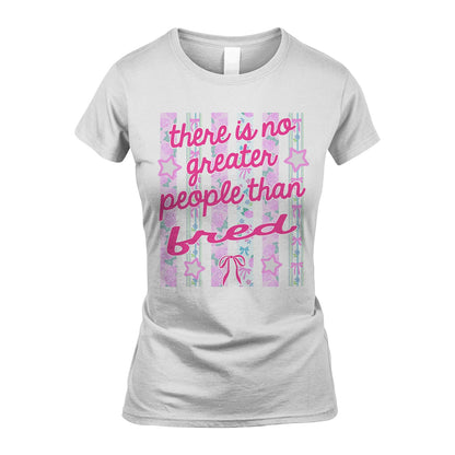 FRED 13K1-538 There is no greater people than ...
