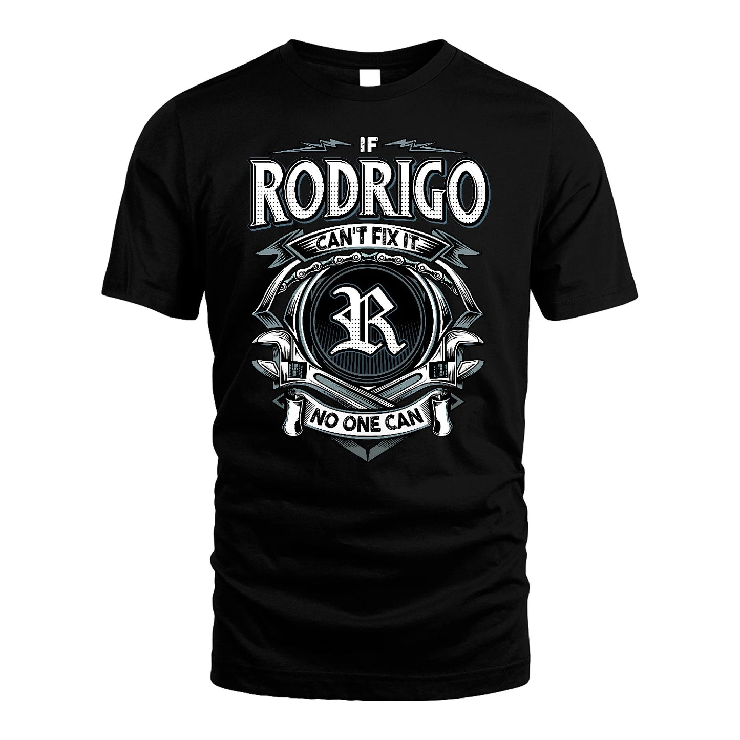 RODRIGO 13K1-510 Personalized  "Can’t Fix It No One Can"