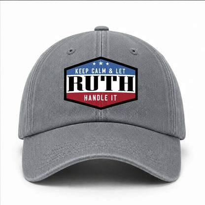 Keep Calm & Let Your Name Handle It Washed Cap RUTH 13K1 C87PF