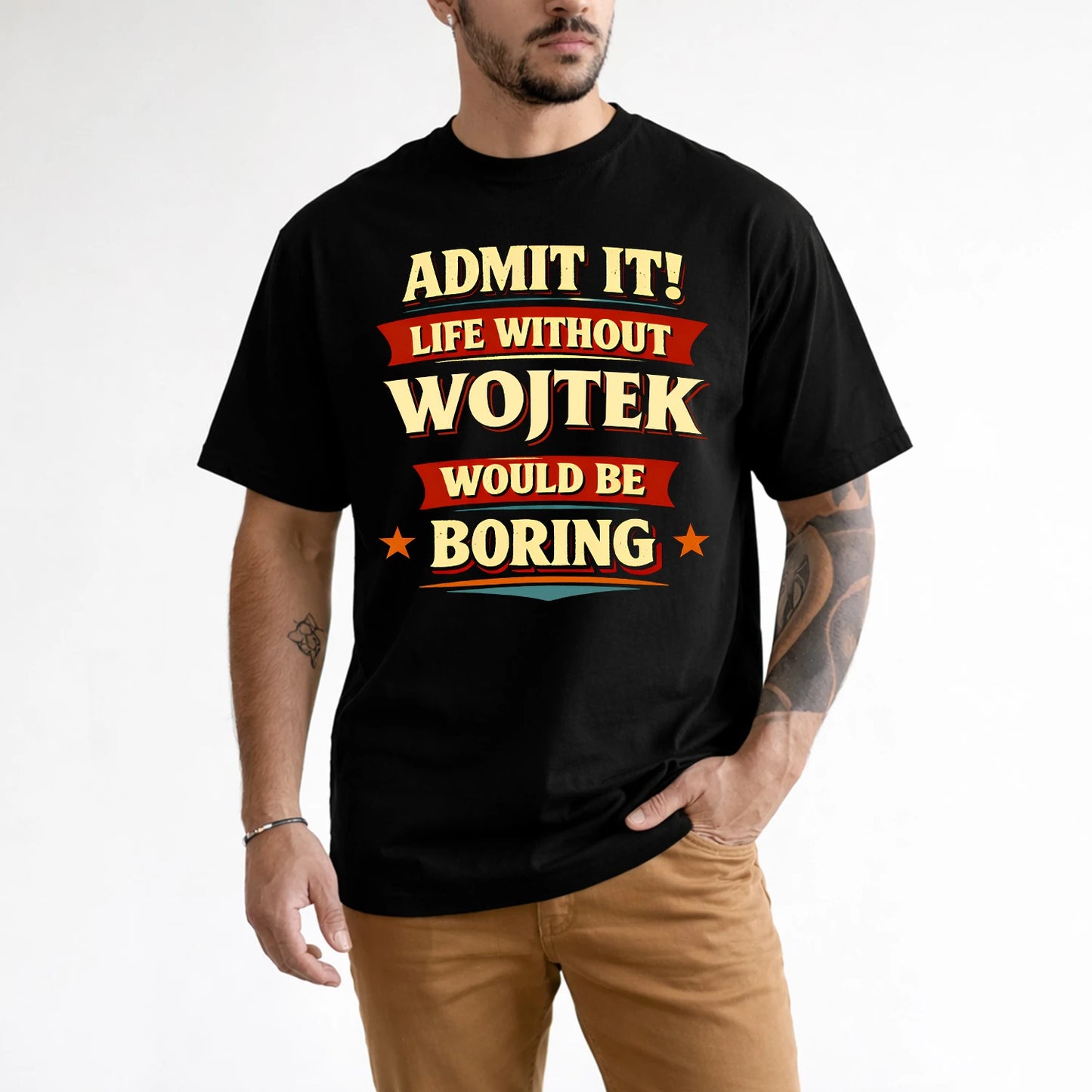 WOJTEK 13K7-503 Admit It Life Without...
