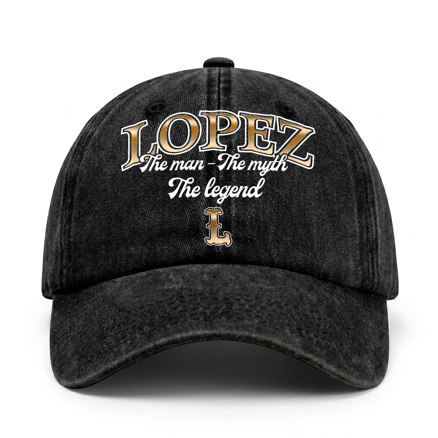 The Man - The Myth - The Legend LOPEZ 13K C21PF