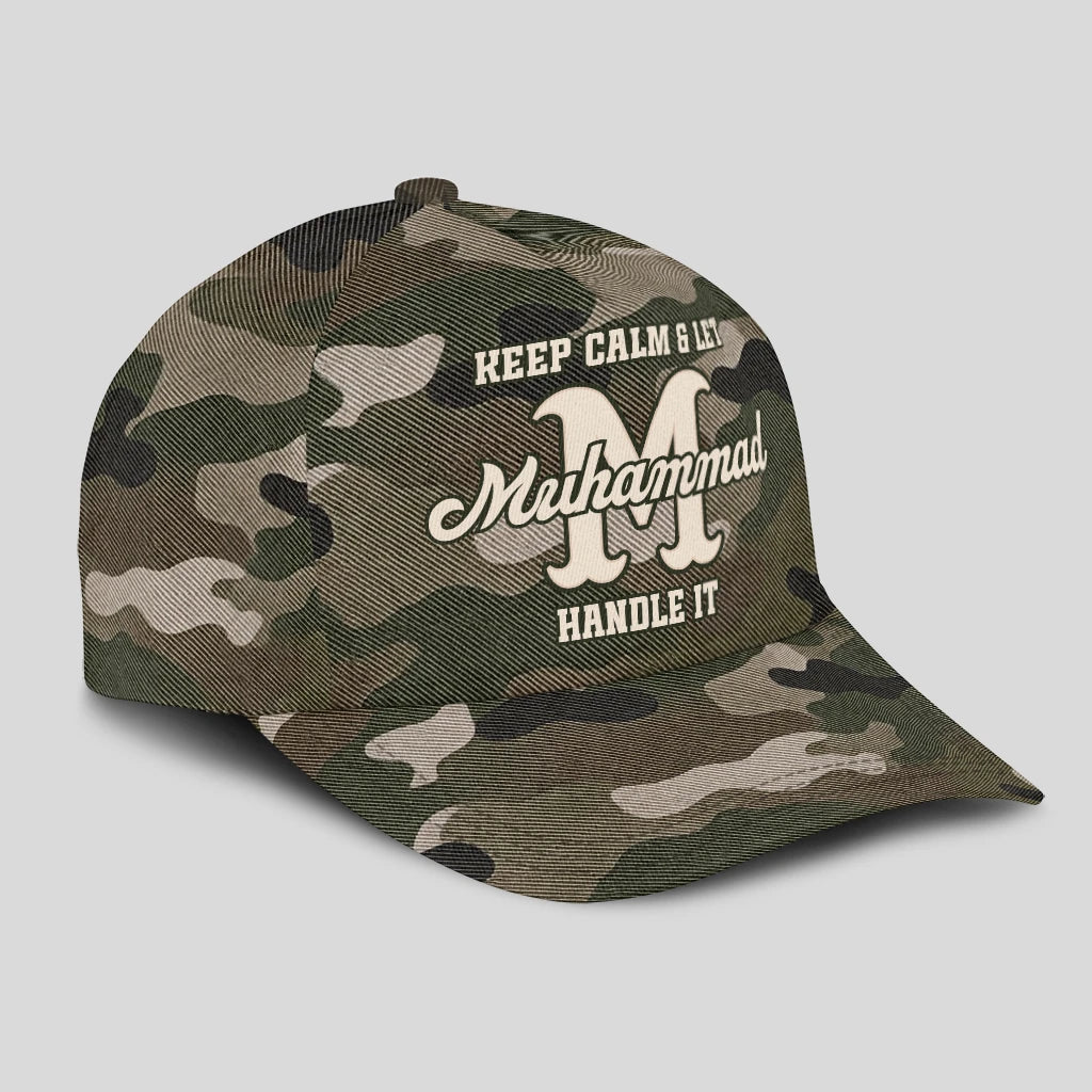 Keep Calm & Let Your Name Handle It Camo Cap MUHAMMAD 13K1 C174PF