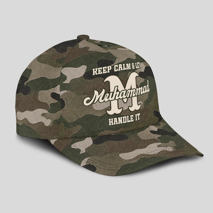 Keep Calm & Let Your Name Handle It Camo Cap MUHAMMAD 13K1 C174PF