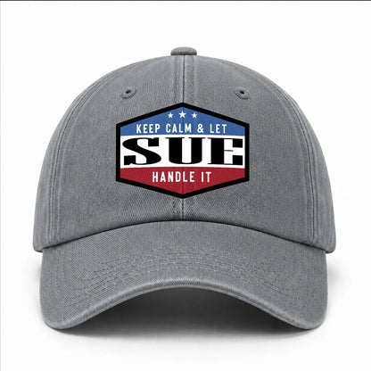 Keep Calm & Let Your Name Handle It Washed Cap SUE 13K1 C87PF