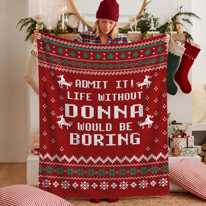 Life Without Your Name Would Be Boring Deer Red Christmas Blanket DONNA 13K1 BK25
