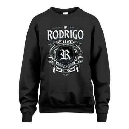 RODRIGO 13K1-510 Personalized  "Can’t Fix It No One Can"