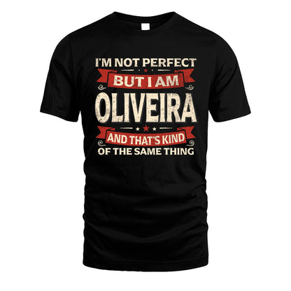 OLIVEIRA 13K1-566 I'm Not Perfect But I Am...