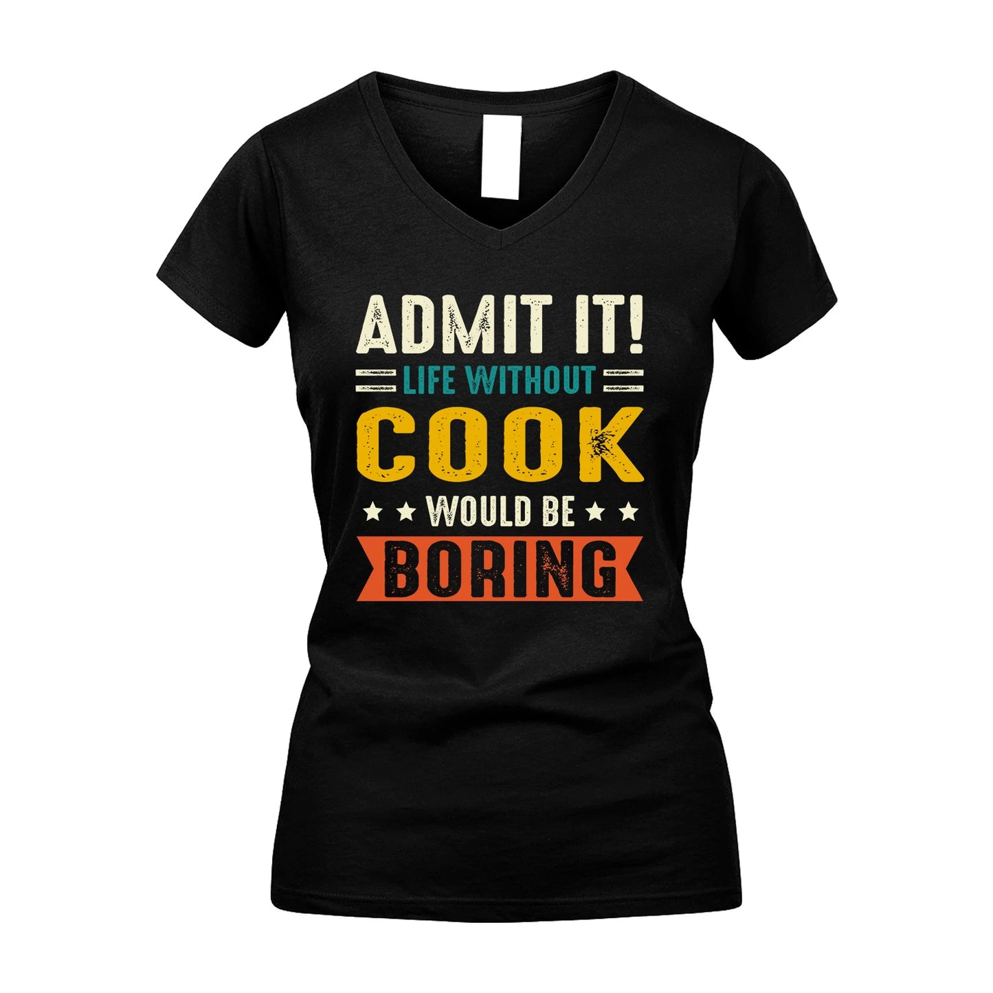 COOK 13K1-124–Personalized Funny Quote Apparel “Life Without NAME Would Be Boring”