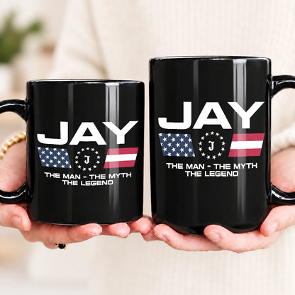 The Man The Myth The Legend Us Flag Mug JAY 13K1 MG23