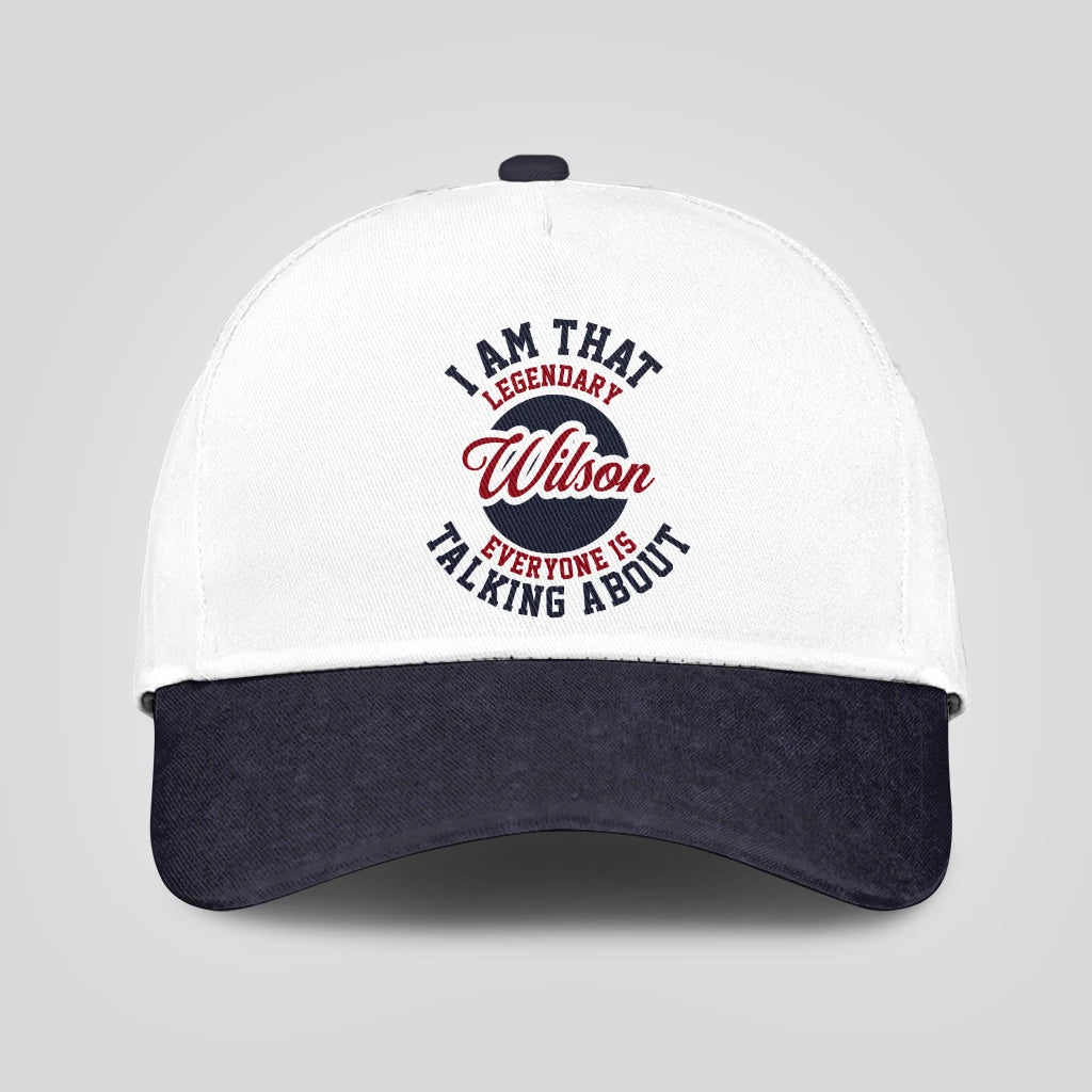 I Am That Legendary Your Name Everyone Is Talking About Baseball Cap WILSON 13K1 C107PF
