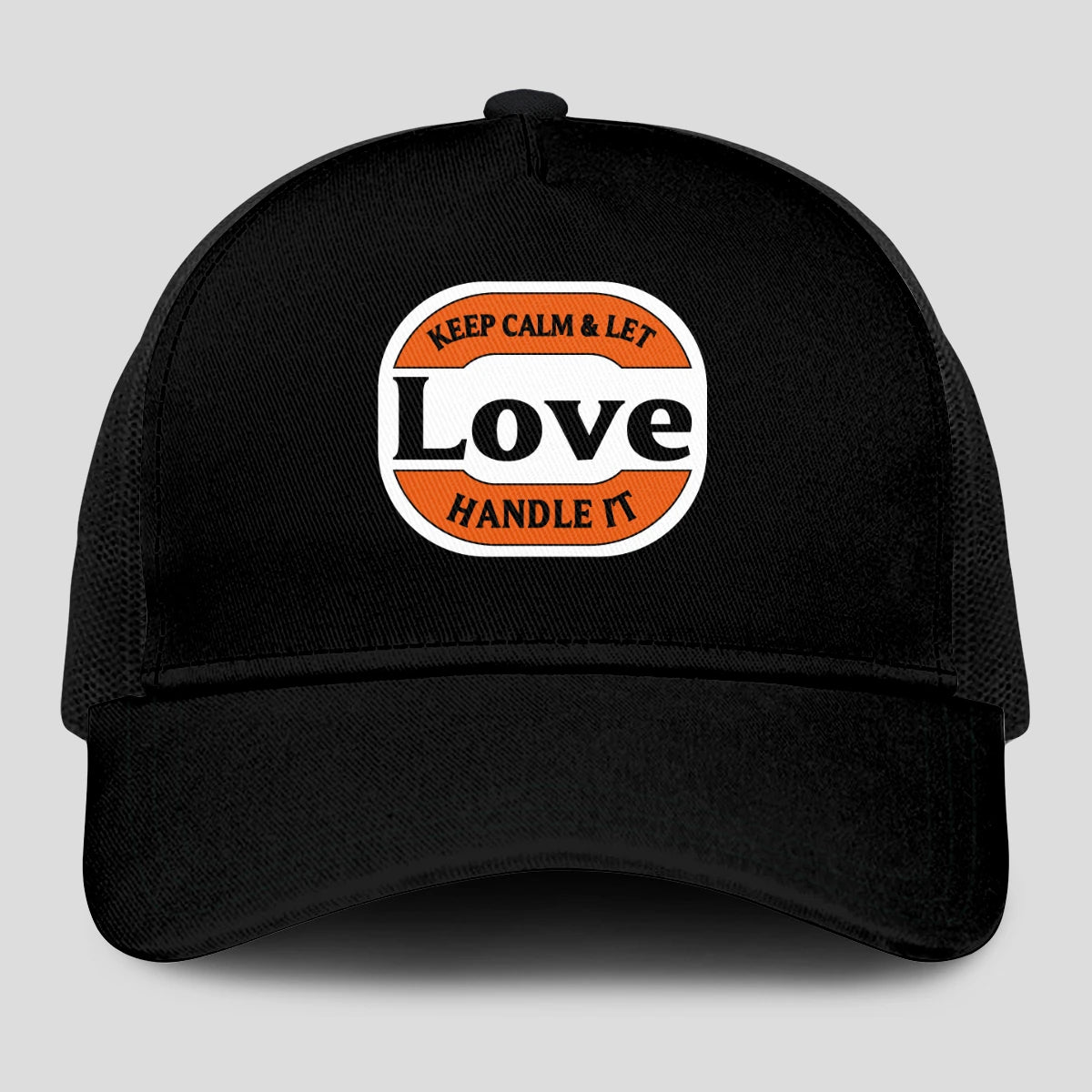 Keep Calm & Let Your Name Handle It Black Mesh Cap LOVE 13K1 C199PF