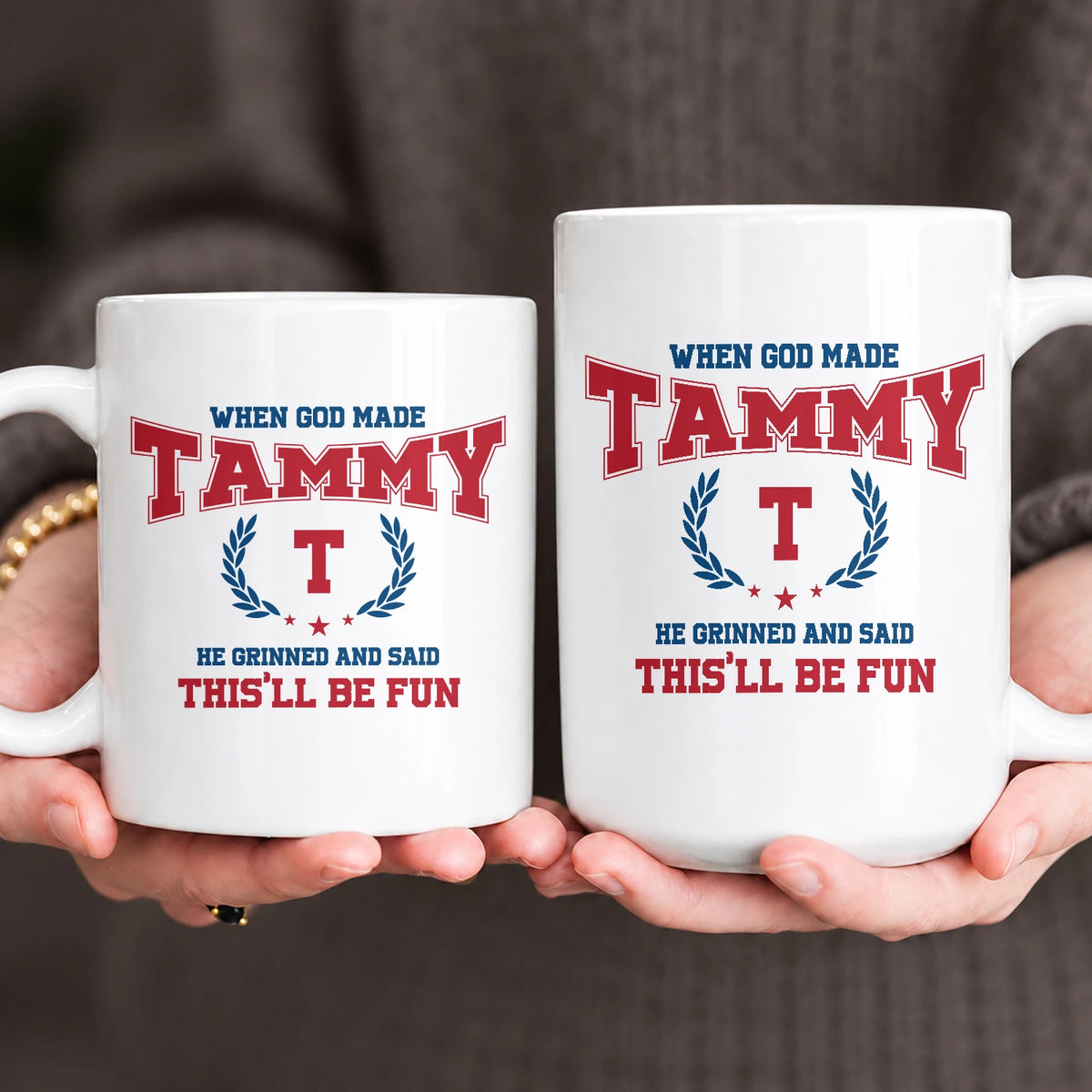 When God Made Your Name Personalized Mug TAMMY 13K1 MG08