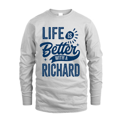 RICHARD 13K1-116 Personalized Name Quote T-Shirt Life Is Better With Unisex Gift