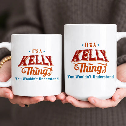 It's A Your Name Thing You Wouldn't Understand Retro Mug KELLY 13K1 MG26