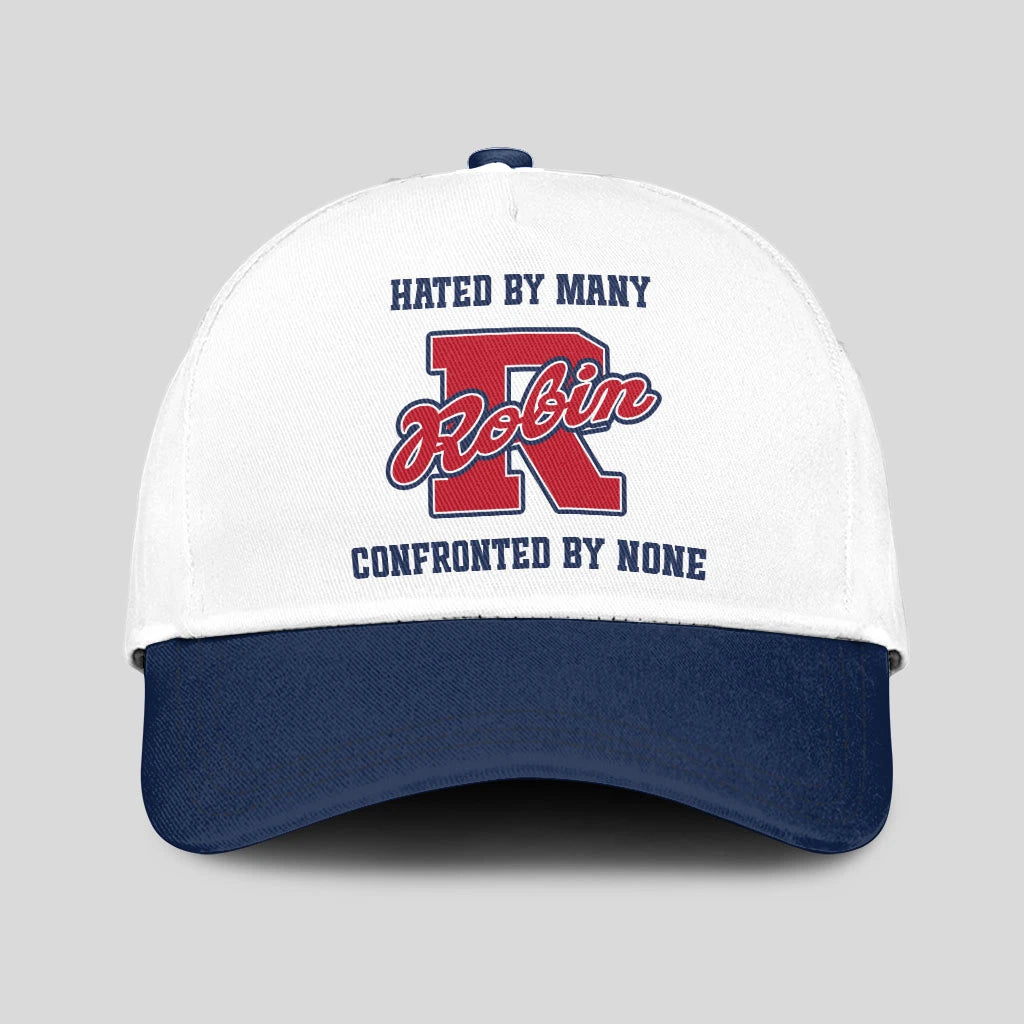 Hated By Many Confronted By None Sporty Cap ROBIN 13K1 C45PF