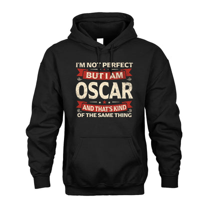 OSCAR 13K1-566 I'm Not Perfect But I Am...