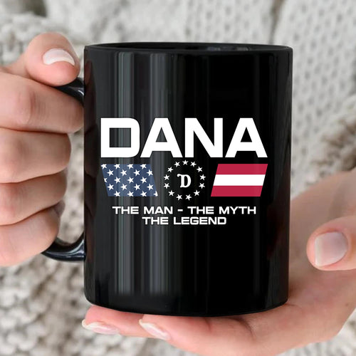 The Man The Myth The Legend Us Flag Mug DANA 13K1 MG23