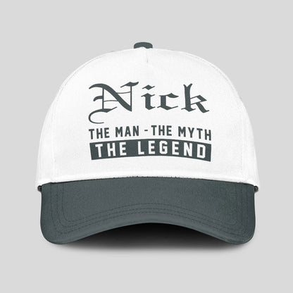 The Man The Myth The Legend Luxury Cap NICK 13K1 C39PF