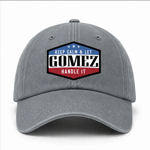 Keep Calm & Let Your Name Handle It Washed Cap GOMEZ 13K1 C87PF
