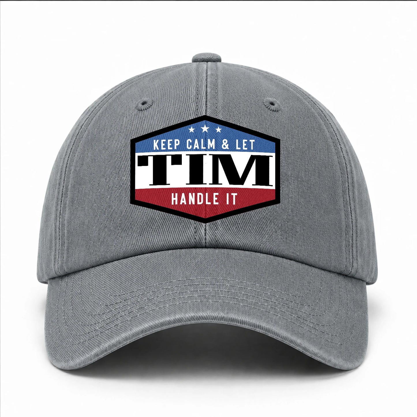 Keep Calm & Let Your Name Handle It Washed Cap TIM 13K1 C87PF