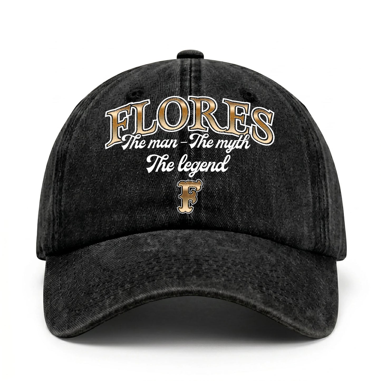 The Man - The Myth - The Legend FLORES 13K C21PF