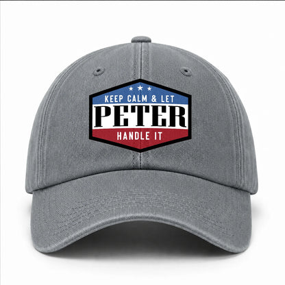 Keep Calm & Let Your Name Handle It Washed Cap PETER 13K1 C87PF